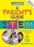 Cover: A Parent's Guide to STEM - U.S. News & World Report