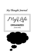 Cover: My Thought Journal - Discover Your Greatest Self