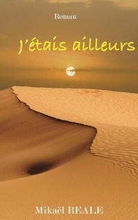 Enlarge image Cover: J'étais ailleurs - BoD - Books on Demand