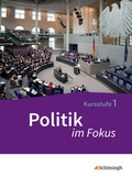 Cover: Politik im Fokus - Arbeitsb&uuml;cher f&uuml;r Gemeinschaftskunde in der Kursstufe des Gymnasiums (2-st&uuml;ndig) in Baden-W&uuml;rttemberg - Sch&ouml;ningh Verlag in Westermann Bildungsmedien