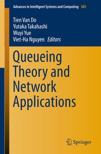 Enlarge image Cover: Queueing Theory and Network Applications - Springer