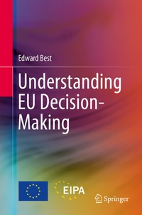 Enlarge image Cover: Understanding EU Decision-Making - Springer
