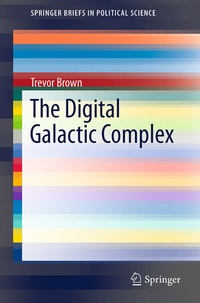 Enlarge image Cover: The Digital Galactic Complex - Springer