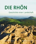 Cover: Die Rh&ouml;n - Geschichte einer Landschaft - Michael Imhof Verlag