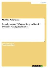 Enlarge image Cover: Introduction of Different "Easy to Handle" Decision Making Techniques - GRIN Verlag