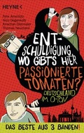 Cover: Entschuldigung, wo gibt's hier passionierte Tomaten? - Heyne