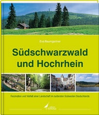 Abbildung von: Südschwarzwald und Hochrhein - edition limosa