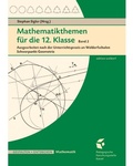 Cover: Mathematikthemen f&uuml;r die 12. Klasse Band 2 - P&auml;dagogische Forschungsstelle beim Bund der Freien Waldorfschulen e. V.