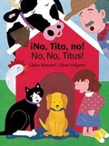 Cover: No, Tito, No!/No, No, Titus! - NorthSouth (NY)
