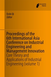 Enlarge image Cover: Proceedings of the 6th International Asia Conference on Industrial Engineering and Management Innovation - Atlantis Press
