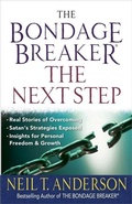 Cover: The Bondage Breaker--the Next Step - Harvest House Publishers,U.S.