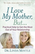Cover: I Love My Mother, But... - Harvest House Publishers,U.S.