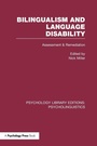 Cover: Bilingualism and Language Disability (PLE: Psycholinguistics) - Psychology Press Ltd