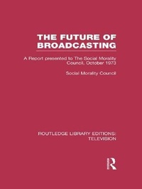 Enlarge image Cover: The Future of Broadcasting - Routledge