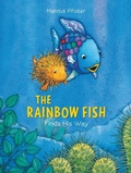 Cover: The Rainbow Fish Finds His Way - North-South Books