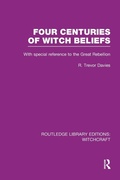 Cover: Four Centuries of Witch Beliefs (RLE Witchcraft) - Routledge