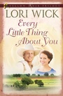 Cover: Every Little Thing About You - Harvest House Publishers;Yellow Rose Trilogy