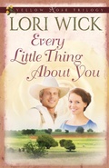 Cover: Every Little Thing About You - Harvest House Publishers;Yellow Rose Trilogy