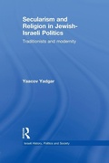 Cover: Secularism and Religion in Jewish-Israeli Politics - Routledge