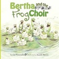 Cover: Bertha and the Frog Choir - North-South Books
