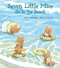 Cover: Seven Little Mice Go To The Beach - North-South Books