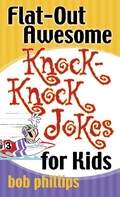 Cover: Flat-Out Awesome Knock-Knock Jokes for Kids - Harvest House Publishers