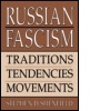 Cover: Russian Fascism: Traditions, Tendencies and Movements - M.E. Sharpe