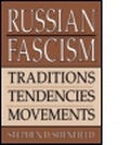 Cover: Russian Fascism: Traditions, Tendencies and Movements - M.E. Sharpe