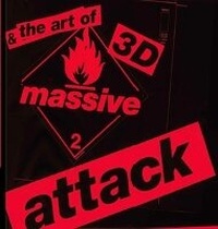 Abbildung von: 3D and the Art of Massive Attack - Vinyl Factory Publishing