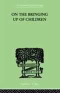Cover: On The Bringing Up Of Children - Routledge