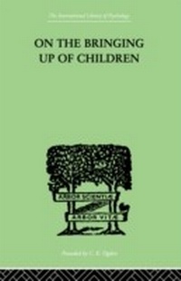 Enlarge image Cover: On The Bringing Up Of Children - Routledge