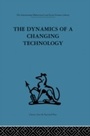Cover: The Dynamics of a Changing Technology - Routledge