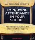 Cover: An Essential Guide to Improving Attendance in your School - David Fulton Publishers Ltd