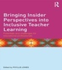 Cover: Bringing Insider Perspectives into Inclusive Teacher Learning - Routledge
