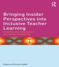 Cover: Bringing Insider Perspectives into Inclusive Teacher Learning - Routledge