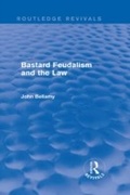 Cover: Bastard Feudalism and the Law (Routledge Revivals) - Routledge