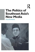 Cover: The Politics of Southeast Asia's New Media - Routledge