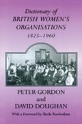 Cover: Dictionary of British Women's Organisations, 1825-1960 - Routledge