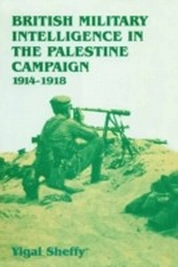 Abbildung von: British Military Intelligence in the Palestine Campaign, 1914-1918 - Routledge