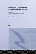 Cover: Researching Women's Lives From A Feminist Perspective - Routledge