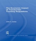 Cover: The Economic Impact of Transborder Trucking Regulations - Routledge
