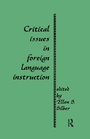 Cover: Critical Issues in Foreign Language Instruction - Routledge