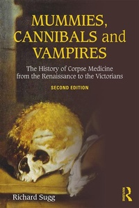 Abbildung von: Mummies, Cannibals and Vampires - Routledge