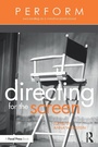 Cover: Directing for the Screen - Routledge