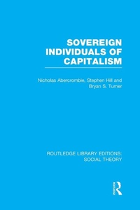 Enlarge image Cover: Sovereign Individuals of Capitalism (RLE Social Theory) - Routledge