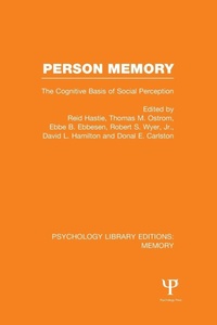 Enlarge image Cover: Person Memory (PLE: Memory) - Psychology Press Ltd