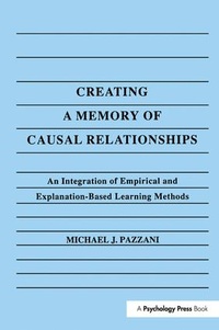 Enlarge image Cover: Creating A Memory of Causal Relationships - Psychology Press Ltd