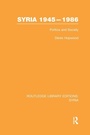 Cover: Syria 1945-1986 (RLE Syria) - Routledge