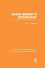 Cover: David Harvey's Geography (RLE Social & Cultural Geography) - Routledge
