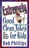 Cover: Extremely Good Clean Jokes for Kids - Harvest House Publishers